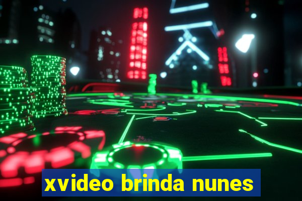 xvideo brinda nunes