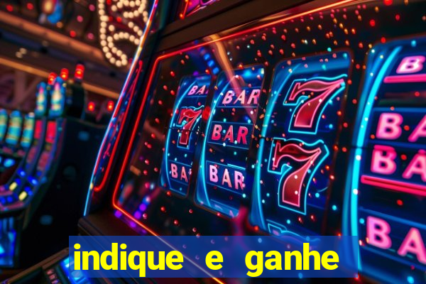 indique e ganhe casa de aposta