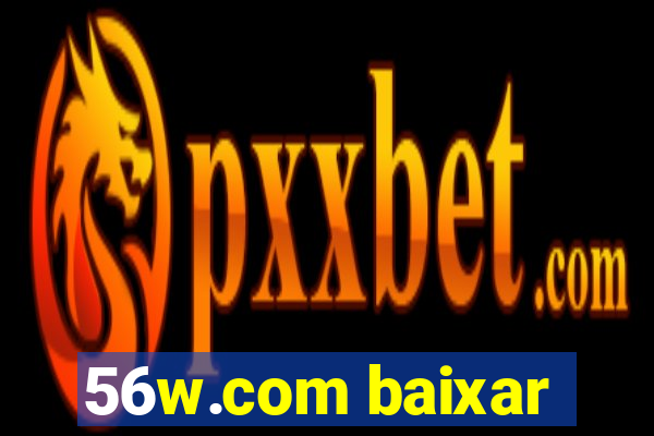56w.com baixar