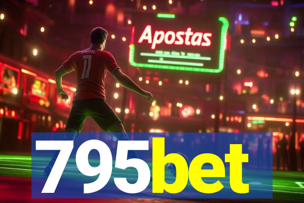 795bet