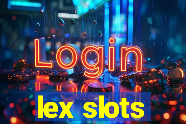 lex slots