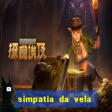 simpatia da vela para afastar rival