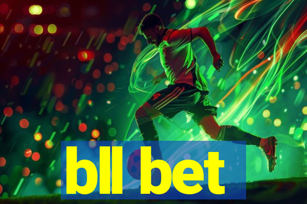 bll bet