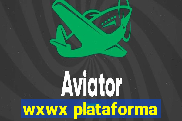 wxwx plataforma