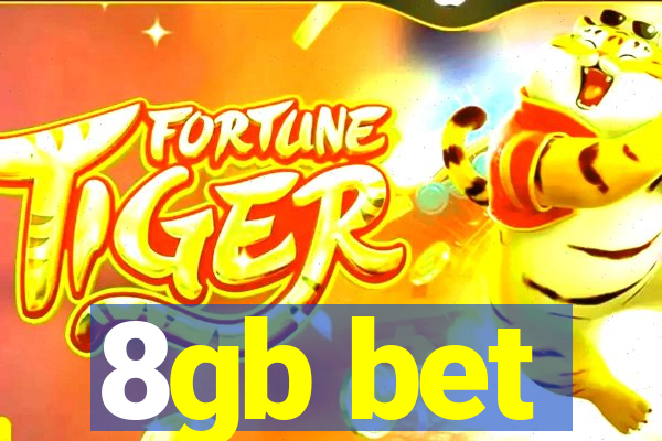8gb bet