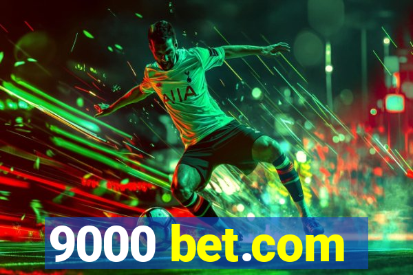 9000 bet.com