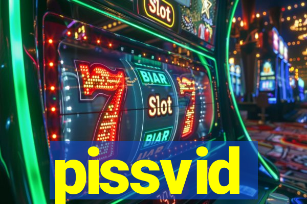 pissvid