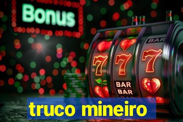 truco mineiro