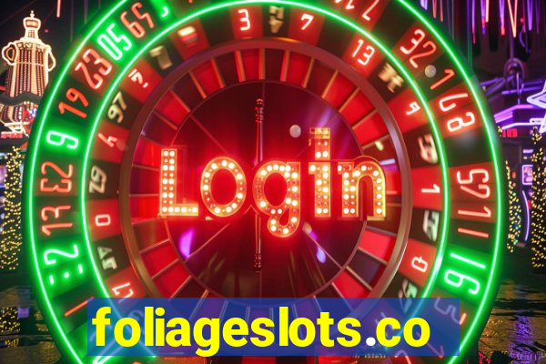 foliageslots.com