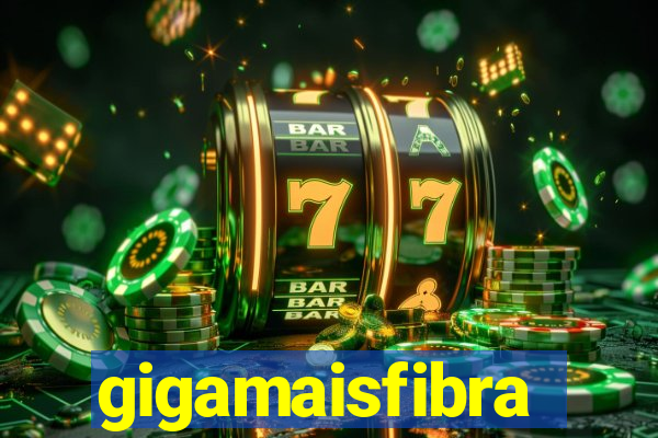 gigamaisfibra