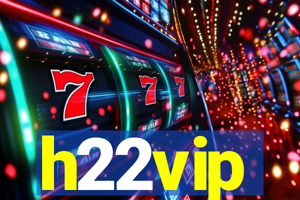 h22vip