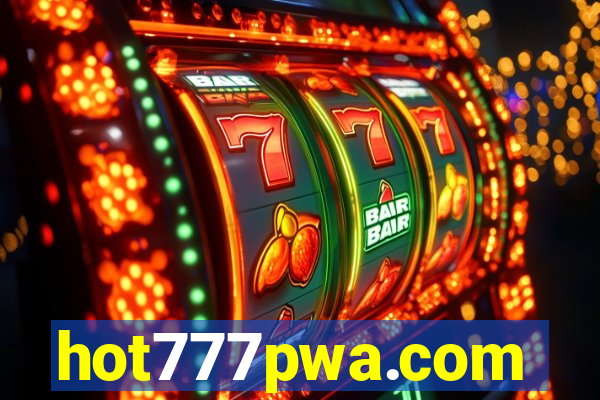 hot777pwa.com