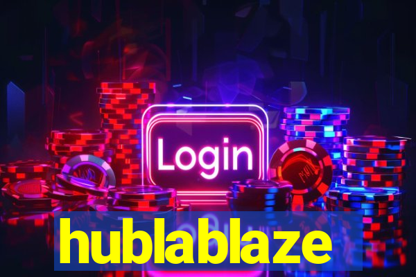hublablaze