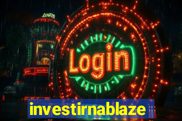 investirnablaze