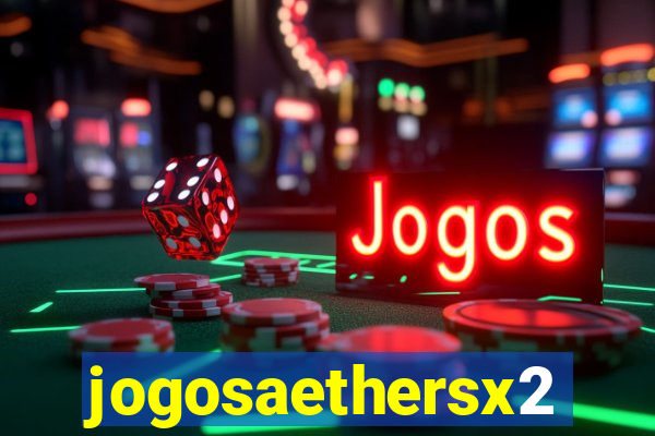 jogosaethersx2