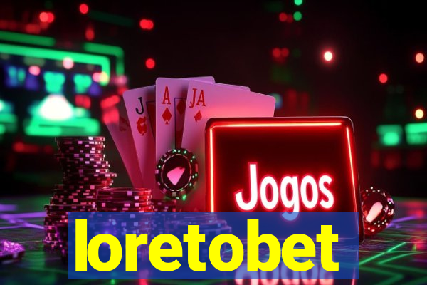 loretobet