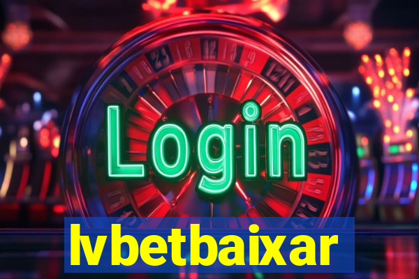 lvbetbaixar