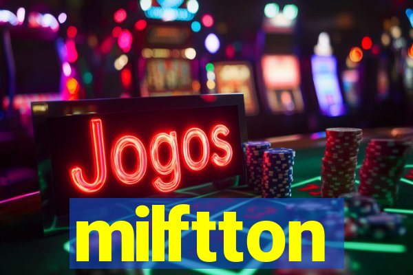 milftton