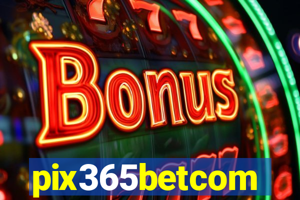 pix365betcom