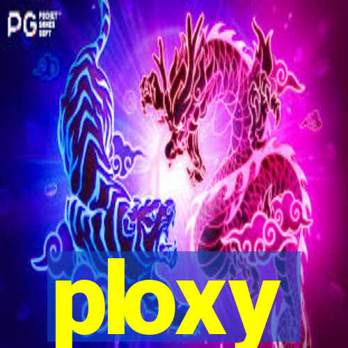 ploxy