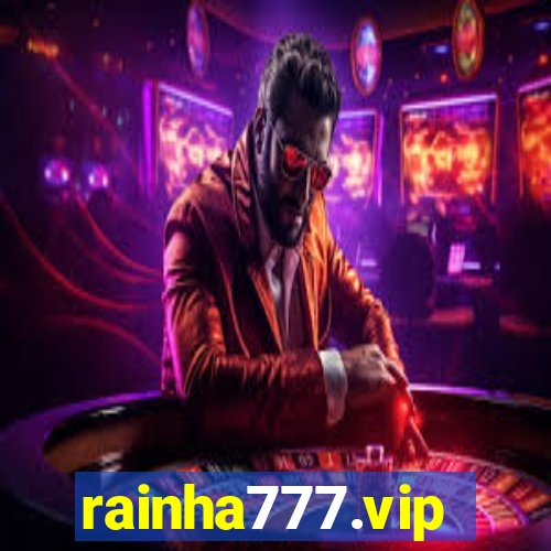 rainha777.vip