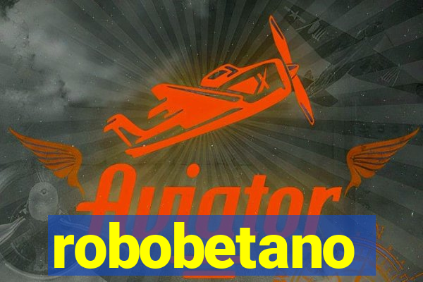 robobetano
