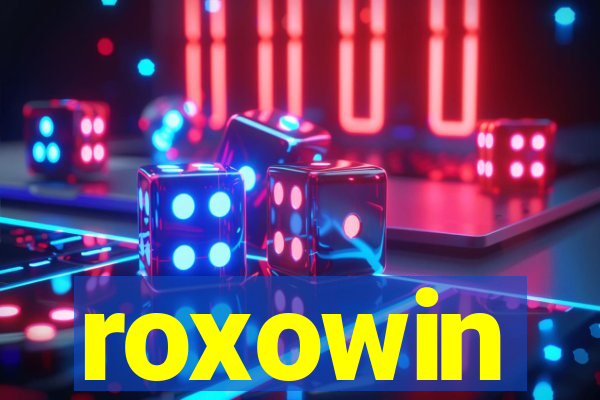roxowin
