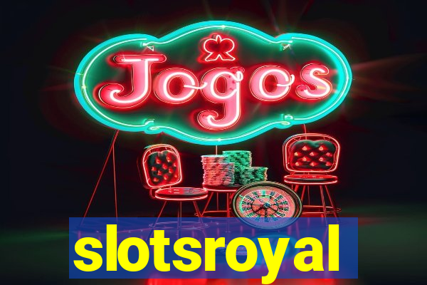 slotsroyal