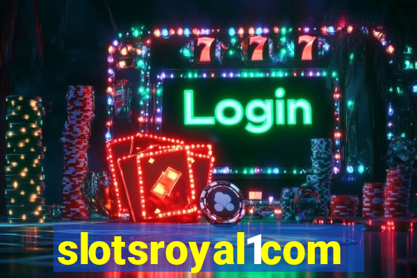 slotsroyal1com
