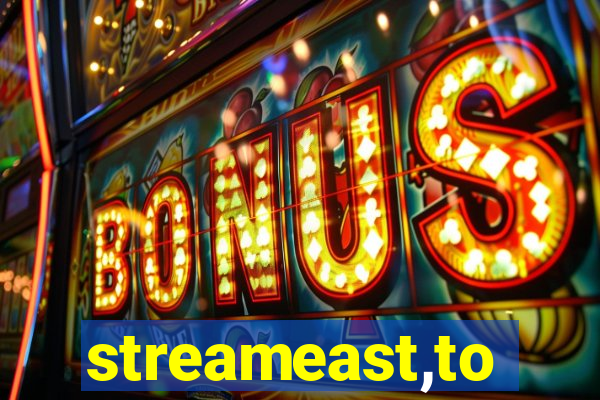 streameast,to