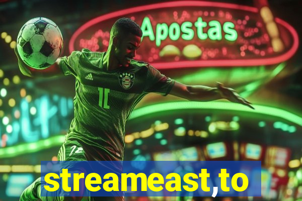 streameast,to