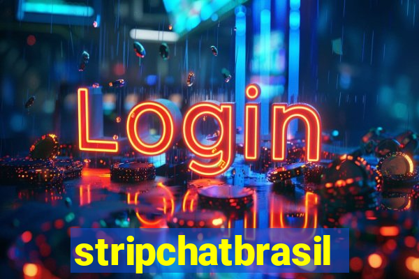 stripchatbrasil