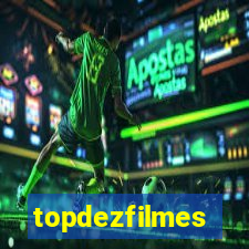 topdezfilmes