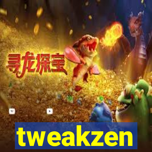 tweakzen