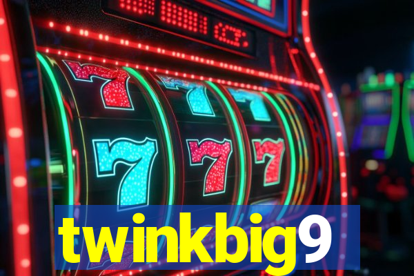twinkbig9