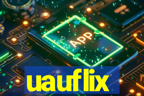 uauflix